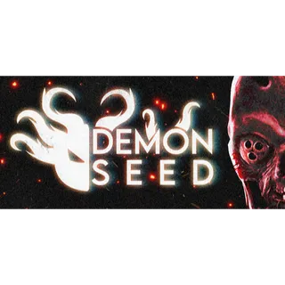 Demon Seed STEAM Key GLOBAL