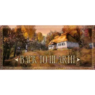 Back to Hearth STEAM Key GLOBAL