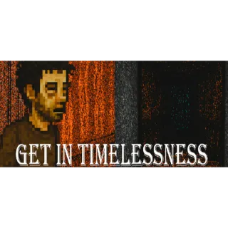 Get In Timelessness STEAM Key GLOBAL
