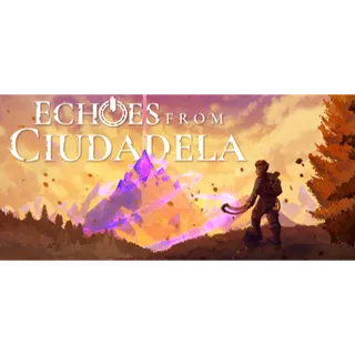 Echoes From Ciudadela STEAM Key GLOBAL