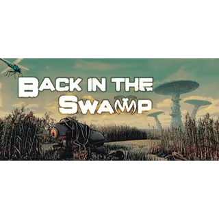 Back in the Swamp STEAM Key GLOBAL