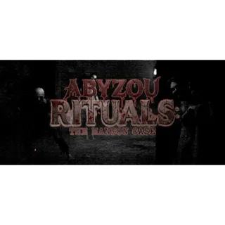 Abyzou Rituals: The Manson Case STEAM Key GLOBAL