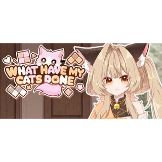 What Have My Cats Done STEAM Key GLOBAL