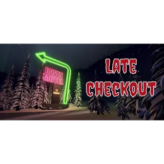 Late Checkout STEAM Key GLOBAL