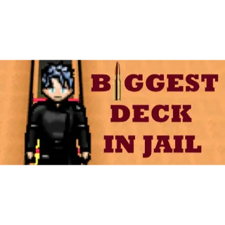 Biggest Deck in Jail STEAM Key GLOBAL