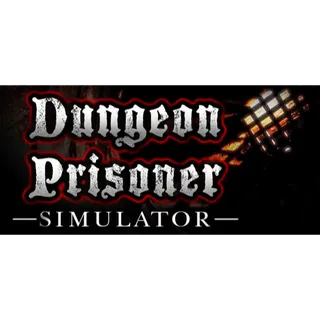 Dungeon Prisoner Simulator STEAM Key GLOBAL