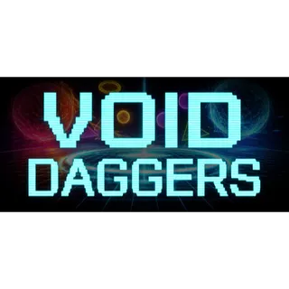 Void Daggers STEAM Key GLOBAL