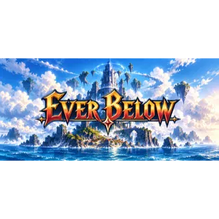 Ever Below STEAM Key GLOBAL