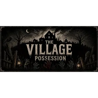 TheVillage: Possession STEAM Key GLOBAL