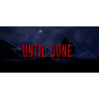 Until Done STEAM Key GLOBAL