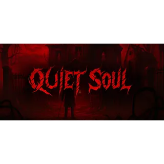 Quiet Soul STEAM Key GLOBAL