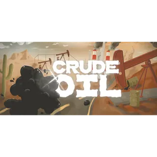 Crude Oil STEAM Key GLOBAL