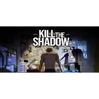 Kill The Shadow STEAM Key GLOBAL