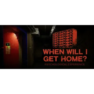 When will I get Home? STEAM Key GLOBAL