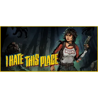 I Hate This Place STEAM Key GLOBAL