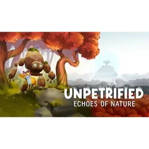 Unpetrified: Echoes of Nature STEAM Key GLOBAL