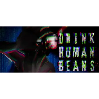 DRINK HUMAN BEANS STEAM Key GLOBAL