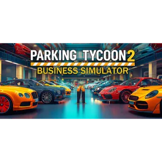 Parking Tycoon 2: Business Simulator STEAM Key GLOBAL
