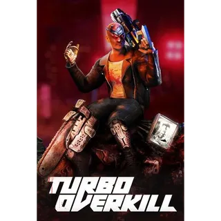 Turbo Overkill XBOX Key GLOBAL