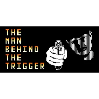 The Man Behind the Trigger STEAM Key GLOBAL
