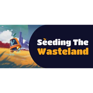 Seeding The Wasteland STEAM Key GLOBAL
