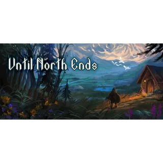 Until North Ends STEAM Key GLOBAL