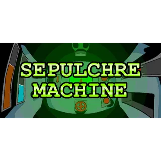 Sepulchre Machine STEAM Key GLOBAL