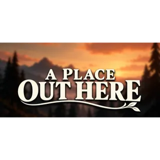 A Place Out Here STEAM Key GLOBAL