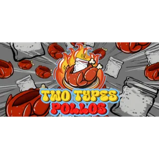 Two Types Pollos STEAM Key GLOBAL