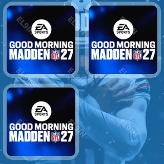 🧨 Madden NFL 27 Twitch Drops 💜 Good Morning Madden [Total 3 Items]