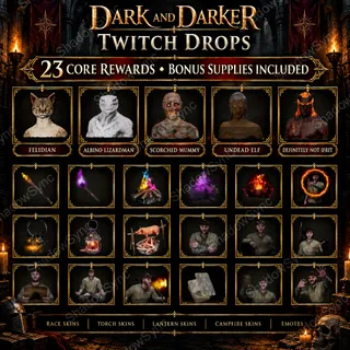 Dark and Darker Twitch Drops | 23 Core Rewards + Bonus Consumables | Race Skins Torch Skins Lantern Skins Campfire Skins Emotes