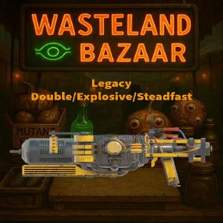 Double/Explosive/Steadfast "Rare Legacy"