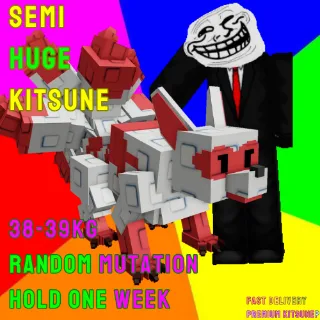 Kitsune 38kg rainbow or jumbo or nightmare mutation