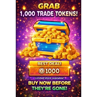 1000 TRADE TOKENS 1K TRADE TOKEN ETFB ESCAPE TSUNAMI FOR BRAINROT