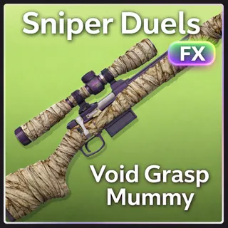 Sniper Duels | (WW) Void Grasp Mummy