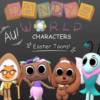 [DANDY'S WORLD] ALL EASTER TOONS ACCOUNT