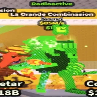 Radioactive La Grande Combinasion