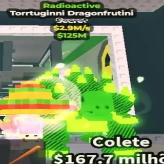 Radioactive Torrtuginni Dragonfrutini