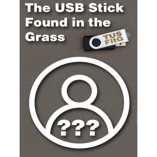 The USB Stick Found in the Grass (Instant Delivery)