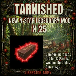 TARNISHED LEGENDARY MOD X 25