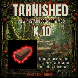 TARNISHED LEGENDARY MOD X 10