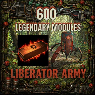 600 LEGENDARY MODULES