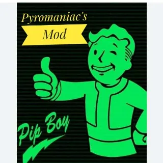 Pyromaniac's Mod