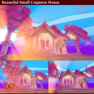 Beautiful Small Coquette House