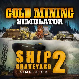 Mine & Ship Bundle: Gold Mining & Ship Graveyard Simulator 2