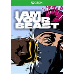 I Am Your Beast