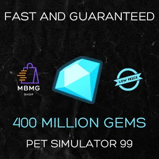 PS99 | 400M GEMS