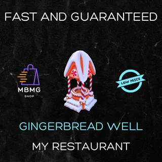 MY RESTAURANT | GINGERBREAD WELL