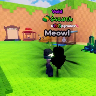 VOID Meowl 40.8T/s (Max Lvl) - Kick A Lucky Block