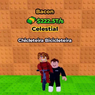 BACON Chicleteira Bicicleteira 222.5T/s (Max Lvl) - Kick A Lucky Block